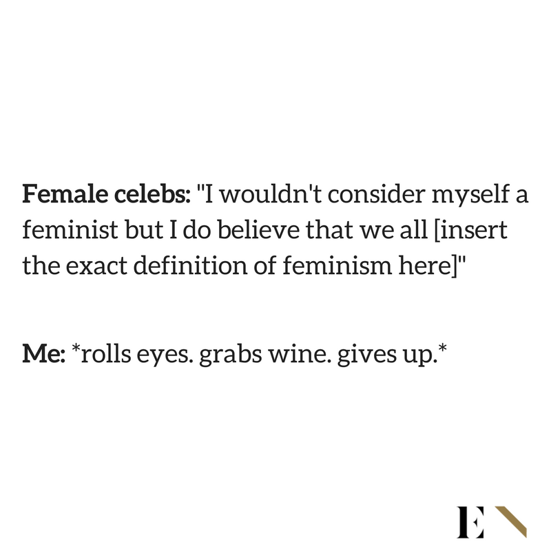 ENTITY reports on feminist celebrities who used to not be feminists.