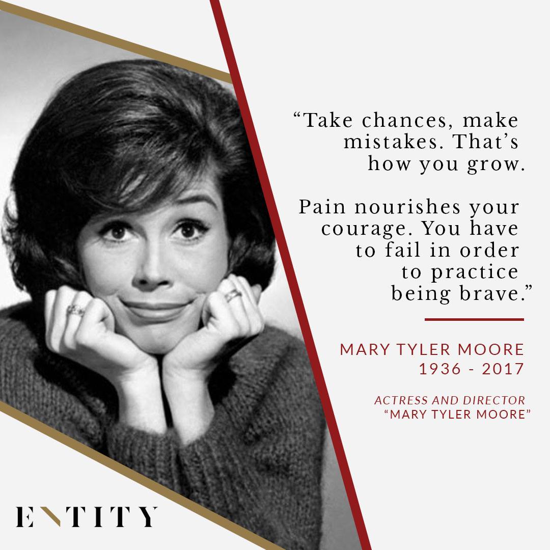 ENTITY reports on mary tyler moore quotes about being brave