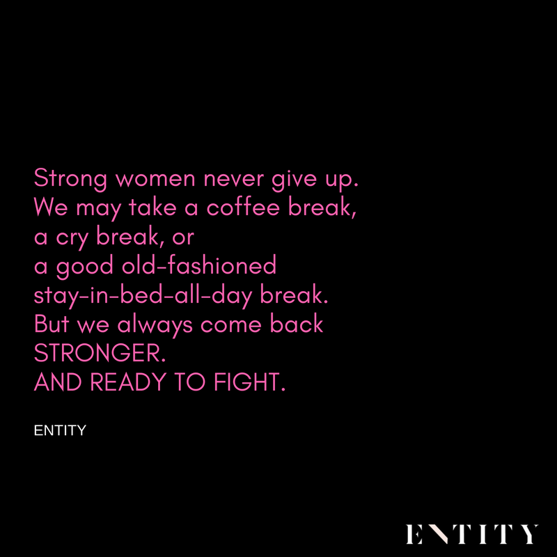 ENTITY reports on strong women quotes to help you feel powerful.