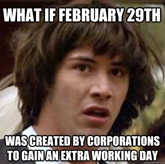 Here Are 13 Leap Day Memes for Every and All Leap Day Jokes