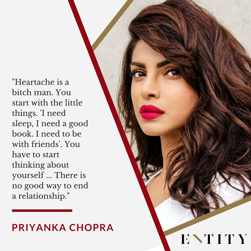 14 Priyanka Chopra Quotes On Breaking
